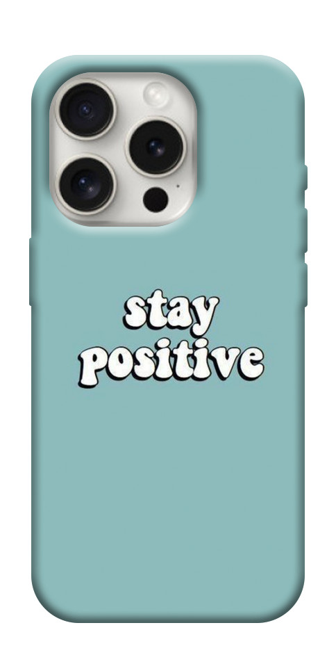 Чехол Stay positive для iPhone 16 Pro