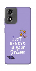 Чехол Just believe in your Dreams для Motorola Moto E14