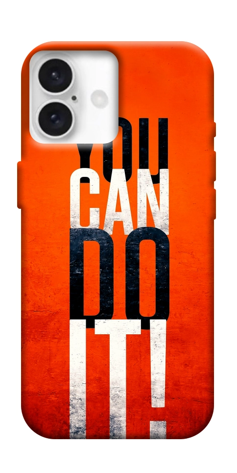 Чохол You can do it для iPhone 16