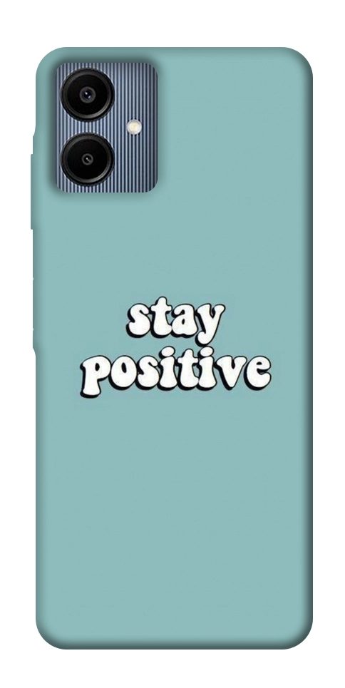 Чохол Stay positive для Galaxy A06