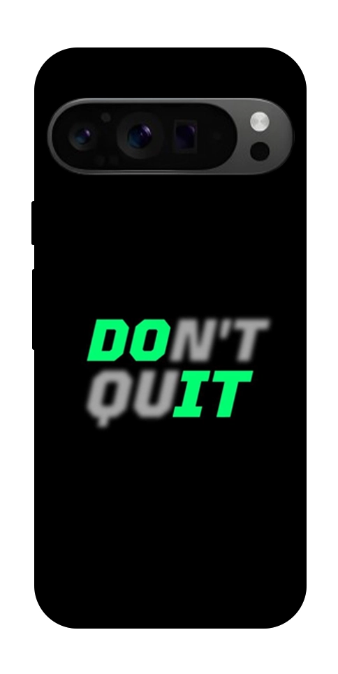 Чохол Don't quit для Google Pixel 9 Pro