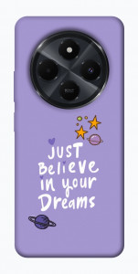 Чехол Just believe in your Dreams для  Xiaomi Poco C75