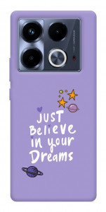 Чохол Just believe in your Dreams для Infinix Note 40 4G