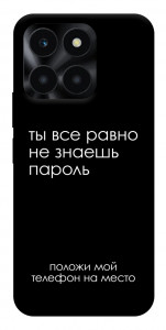 Чохол Ти все одно не знаєш пароль для Huawei Honor X6a