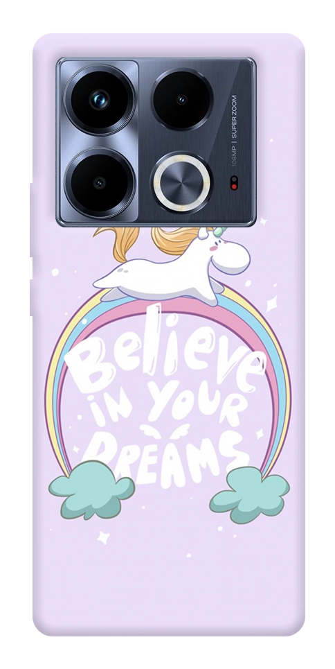 Чехол Believe in your dreams unicorn для Infinix Note 40 4G