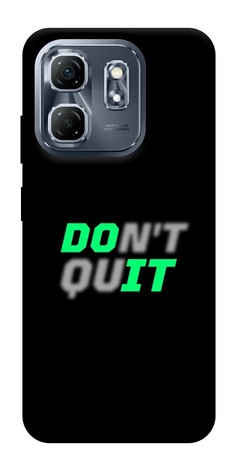 Чехол Don't quit для Infinix Hot 50i