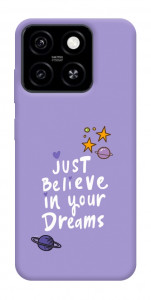 Чохол Just believe in your Dreams для ZTE Blade A55 4G