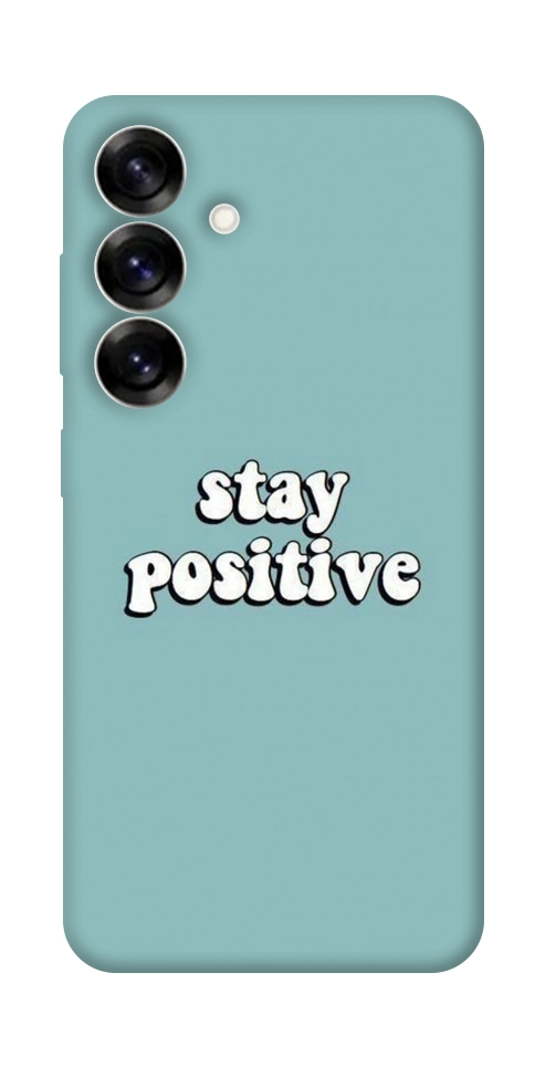 Чохол Stay positive для Galaxy S25