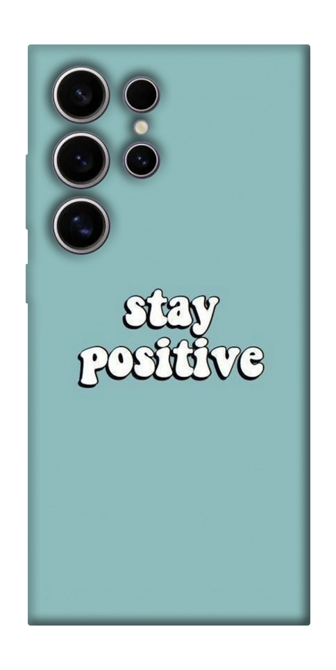 Чехол Stay positive для Galaxy S25 Ultra