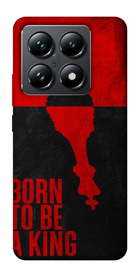 Чехол Born to be a king для Xiaomi 14T Pro