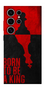 Чехол Born to be a king для Galaxy S25 Ultra