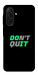 Чохол Don't quit для Galaxy A26 5G