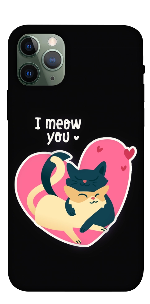 Чохол I meou you Love для iPhone 11 Pro