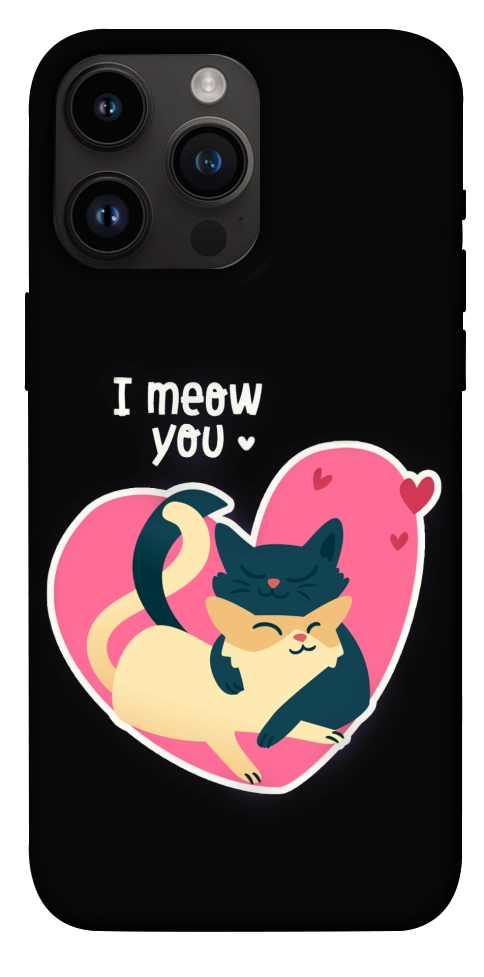 Чохол I meou you Love для iPhone 14 Pro Max