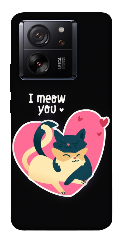 Чохол I meou you Love для Xiaomi 13T