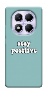 Чохол Stay positive для Xiaomi Redmi Note 14 Pro 4G