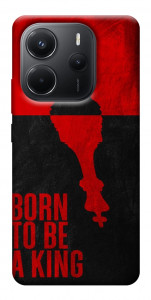 Чохол Born to be a king для Xiaomi Redmi Note 14 4G (Europe version)