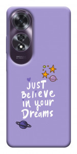 Чехол Just believe in your Dreams для Oppo A60 4G