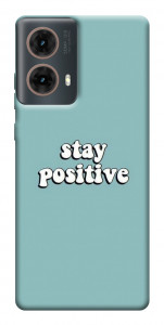 Чохол Stay positive для Motorola Moto G85