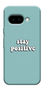 Чехол Stay positive для Google Pixel 9a
