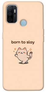 Чехол Born to slay для Oppo A53