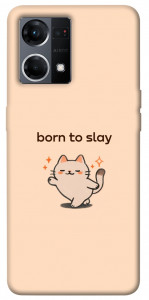 Чехол Born to slay для Oppo Reno 7 4G