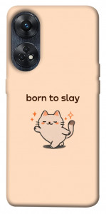 Чехол Born to slay для Oppo Reno 8 T 4G