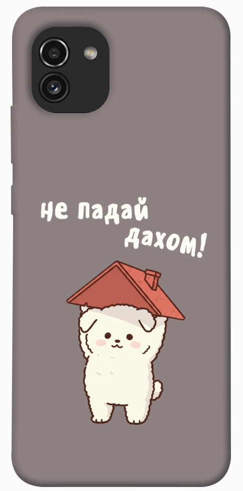 Чехол Не падай дахом для Galaxy A03