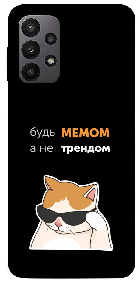 Чехол Будь мемом для Galaxy A23