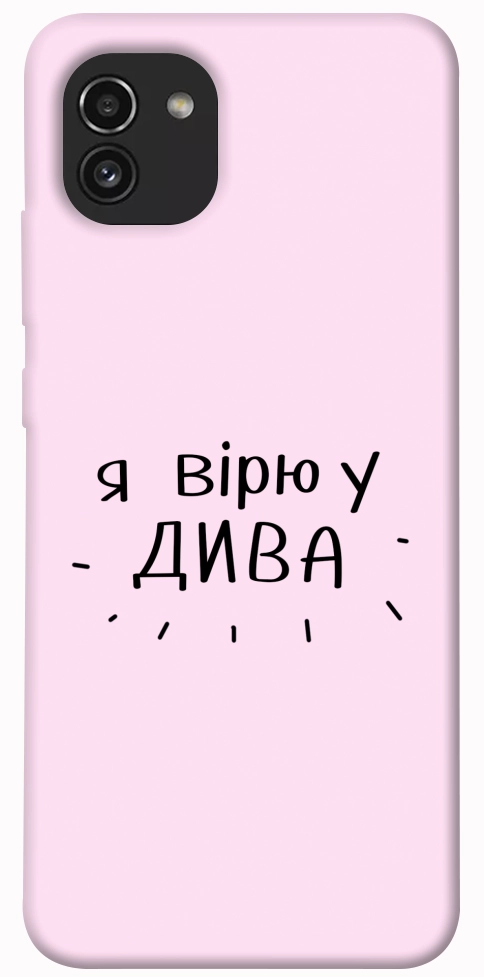 Чехол Вірю у дива для Galaxy A03