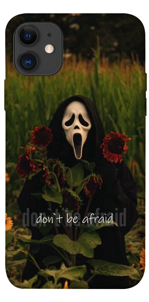 Чохол Dont be afraid для iPhone 11