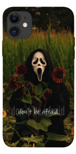 Чохол Dont be afraid для iPhone 11