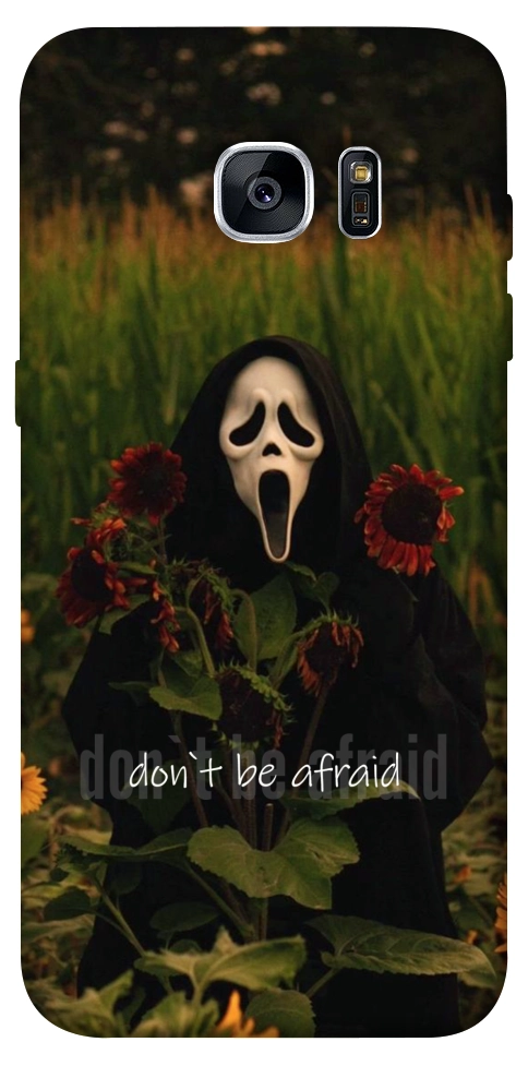 Чехол Dont be afraid для Galaxy S7 Edge