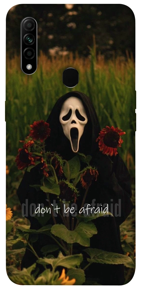 Чехол Dont be afraid для Oppo A31