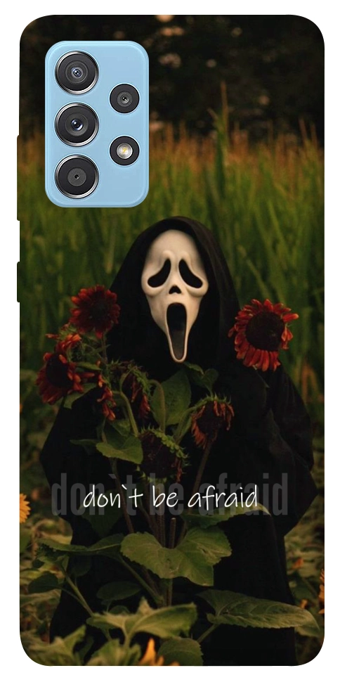 Чехол Dont be afraid для Galaxy A52