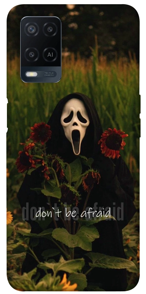 Чохол Dont be afraid для Oppo A54 4G