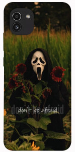 Чохол Dont be afraid для Galaxy A03