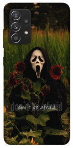 Чохол Dont be afraid для Galaxy A52s