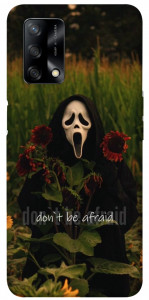 Чехол Dont be afraid для Oppo F19