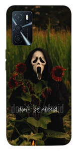 Чохол Dont be afraid для Oppo A16s