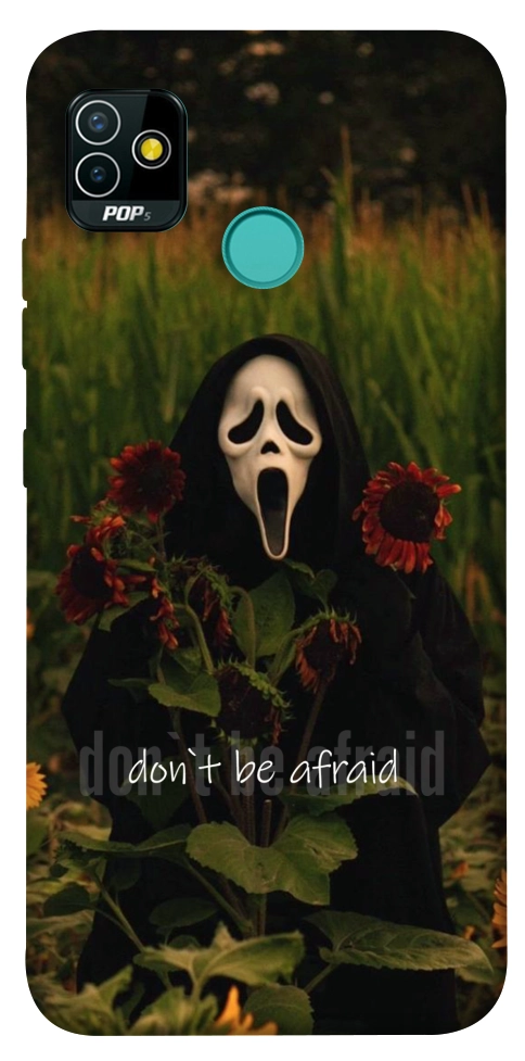 Чехол Dont be afraid для TECNO Pop 5
