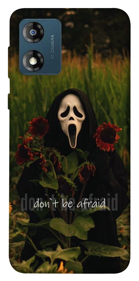 Чохол Dont be afraid для Motorola Moto E13