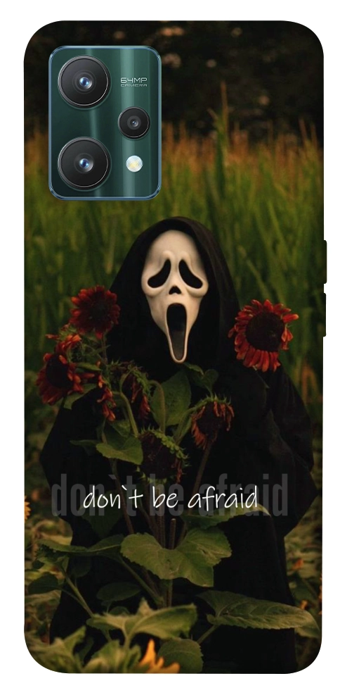Чохол Dont be afraid для Realme 9 Pro