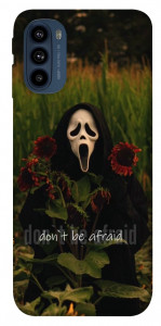 Чохол Dont be afraid для Motorola Moto G41