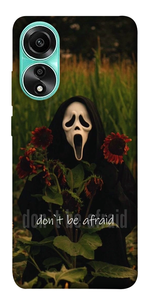 Чохол Dont be afraid для Oppo A78 4G