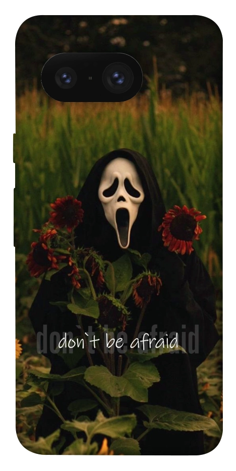 Чехол Dont be afraid для Google Pixel 8