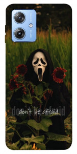 Чехол Dont be afraid для Motorola Moto G84