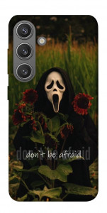 Чохол Dont be afraid для Galaxy S24
