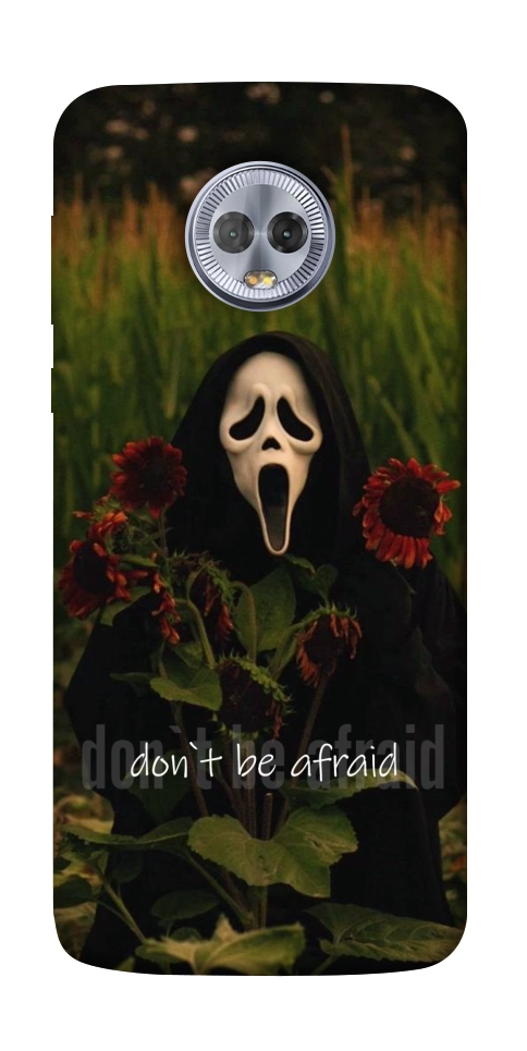 Чохол Dont be afraid для Motorola Moto G6 Plus