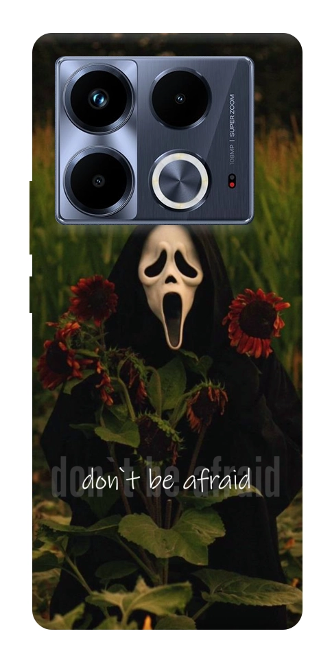 Чехол Dont be afraid для Infinix Note 40 4G